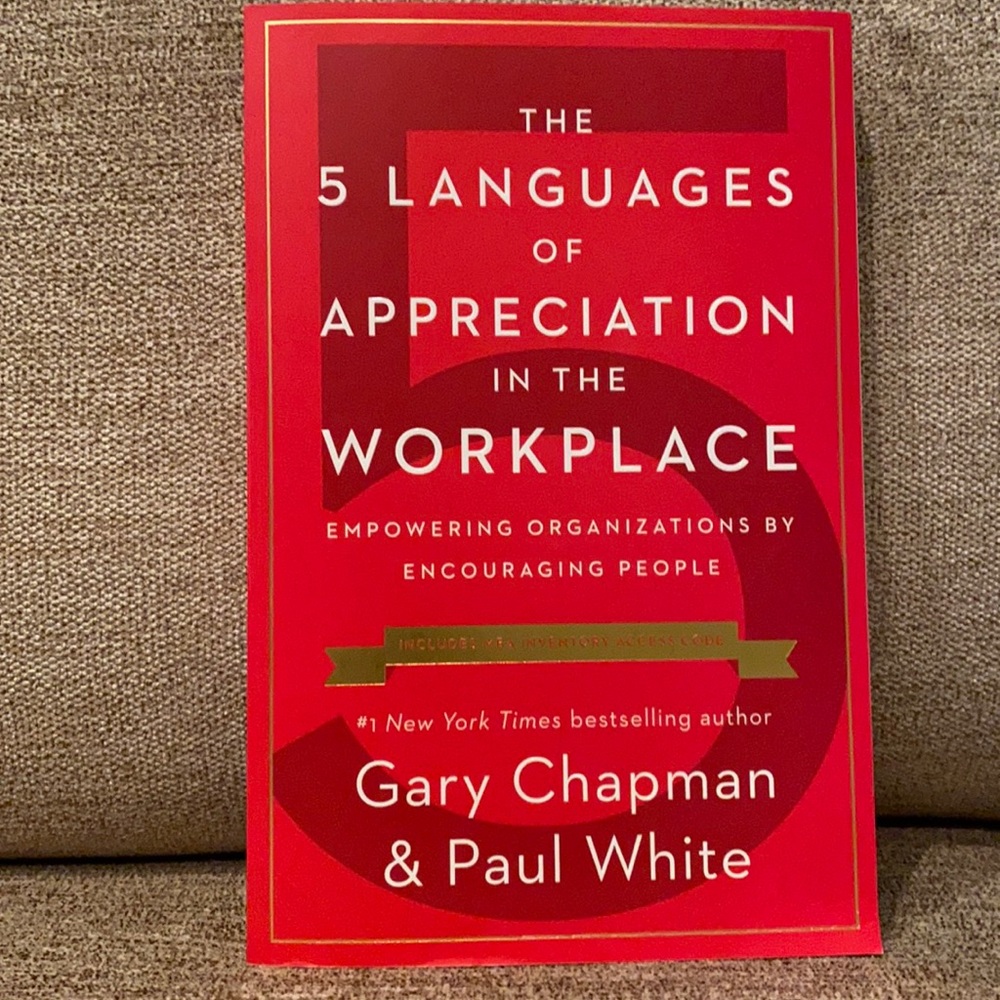 The 5 Languages Of Appreciation In The Workplace